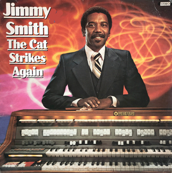 Jimmy Smith - The Cat Strikes Again [1981]