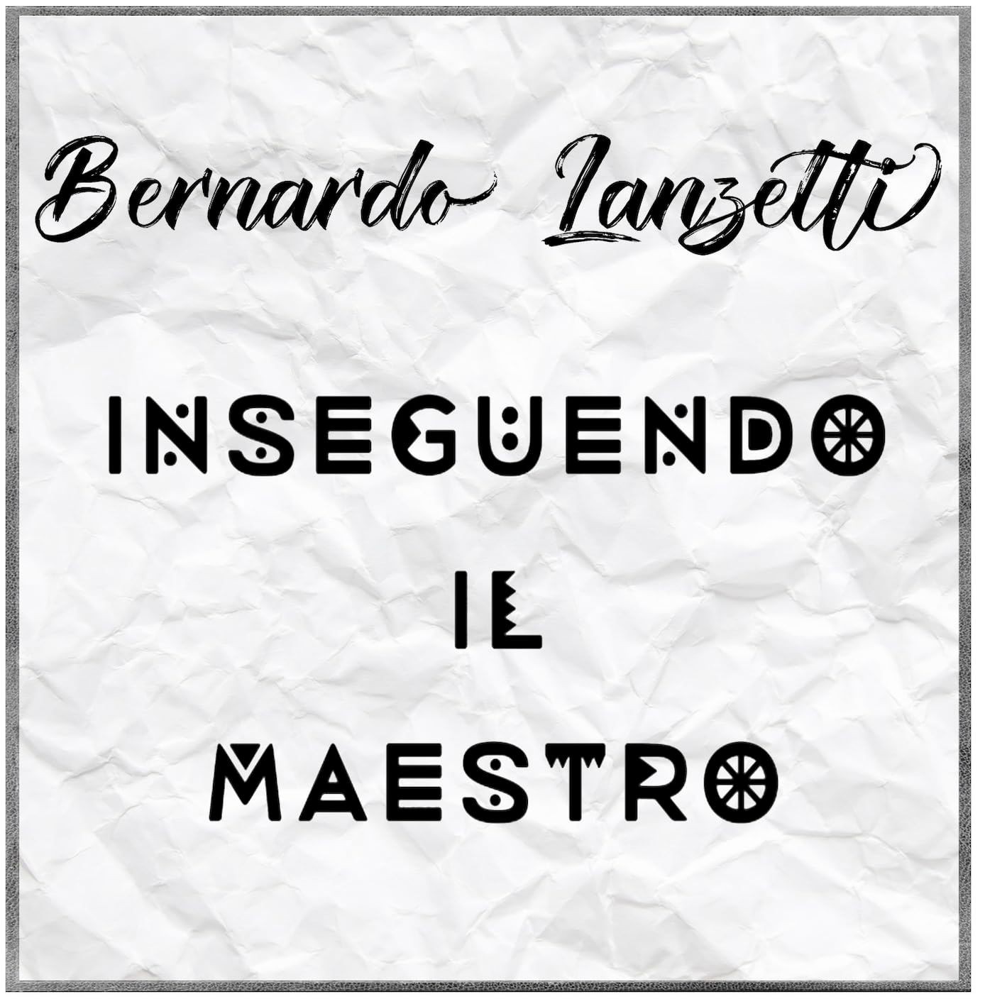 Vinile Bernardo Lanzetti - Inseguendo Il Maestro