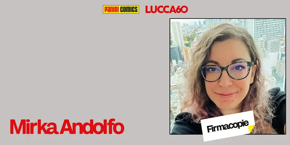 Mirka Andolfo - firmacopie lucca comics 2026 - venerdì 30 alle 11.30