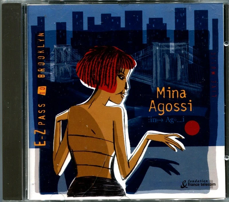 CD Mina Agossi – E-Z pass to Brooklyn