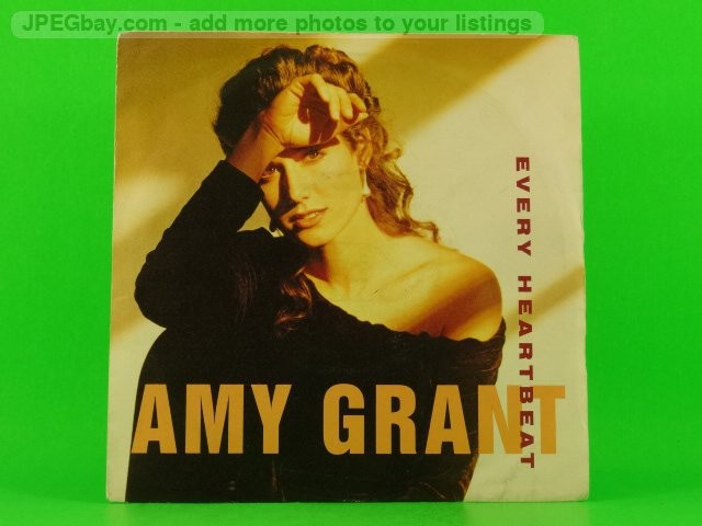 GRANT,AMY EVERY HEARTBEAT (picture sleeve) (137) 7" A&M