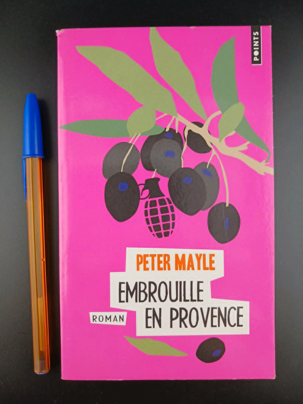 Embrouille en Provence - Peter Mayle