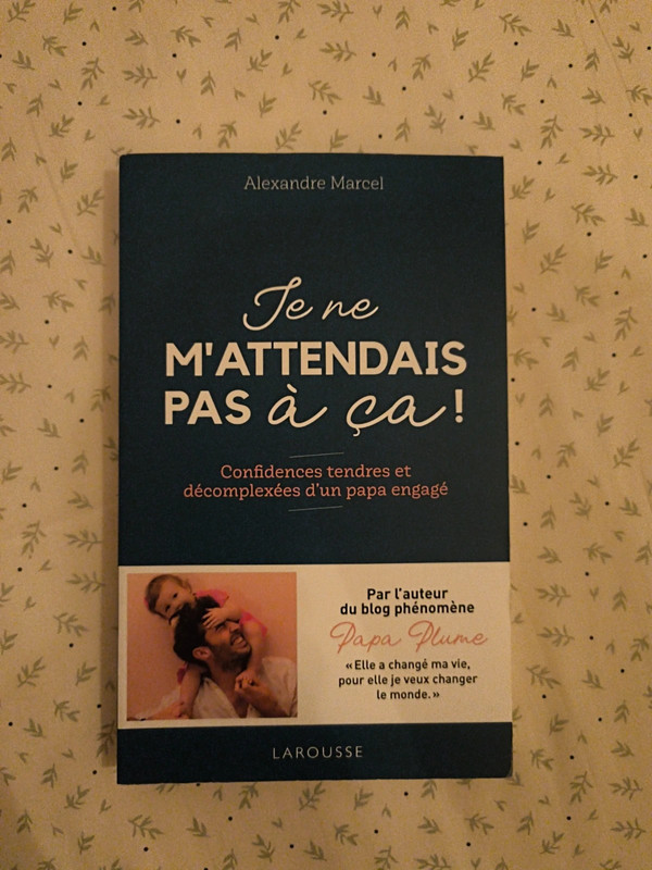 Livre "Je ne m'attendais pas à ça" de Alexandre Marcel