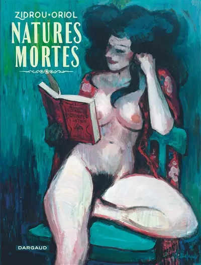Natures Mortes - tome 0 - Natures Mortes - One-shot, Zidrou et Oriol