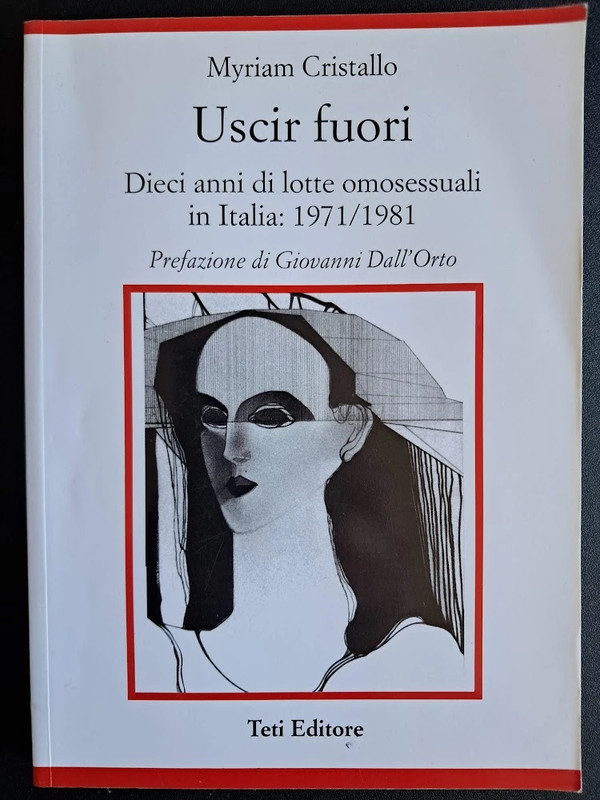 Uscir Fuori - 10 anni di lotte omosessuali in Italia