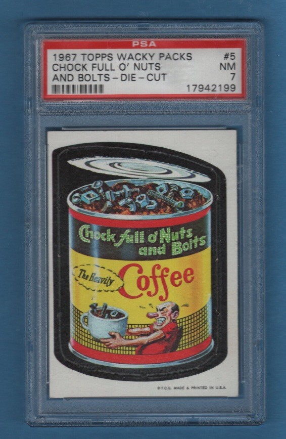 1967 TOPPS WACKY PACKAGES DIE CUT #5 CHOCK FULL O NUTS PSA 7 TOUGH VARIATION