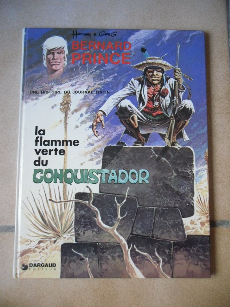 BD BERNARD PRINCE La flamme verte du Conquistador n° 8 Edition Originale de 1974
