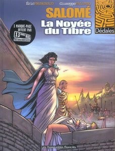 LES HUMANOIDES ASSOCIES Salomé  La Noyée Du Tibre (French) Used  Collection St-M