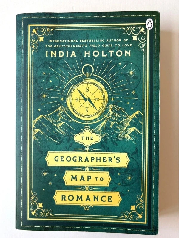 The Geographer’s Map to Romance by India Holton