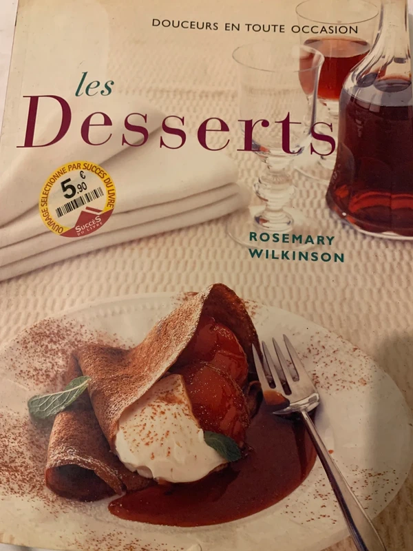 Les desserts : De douces sensations en toute occasion