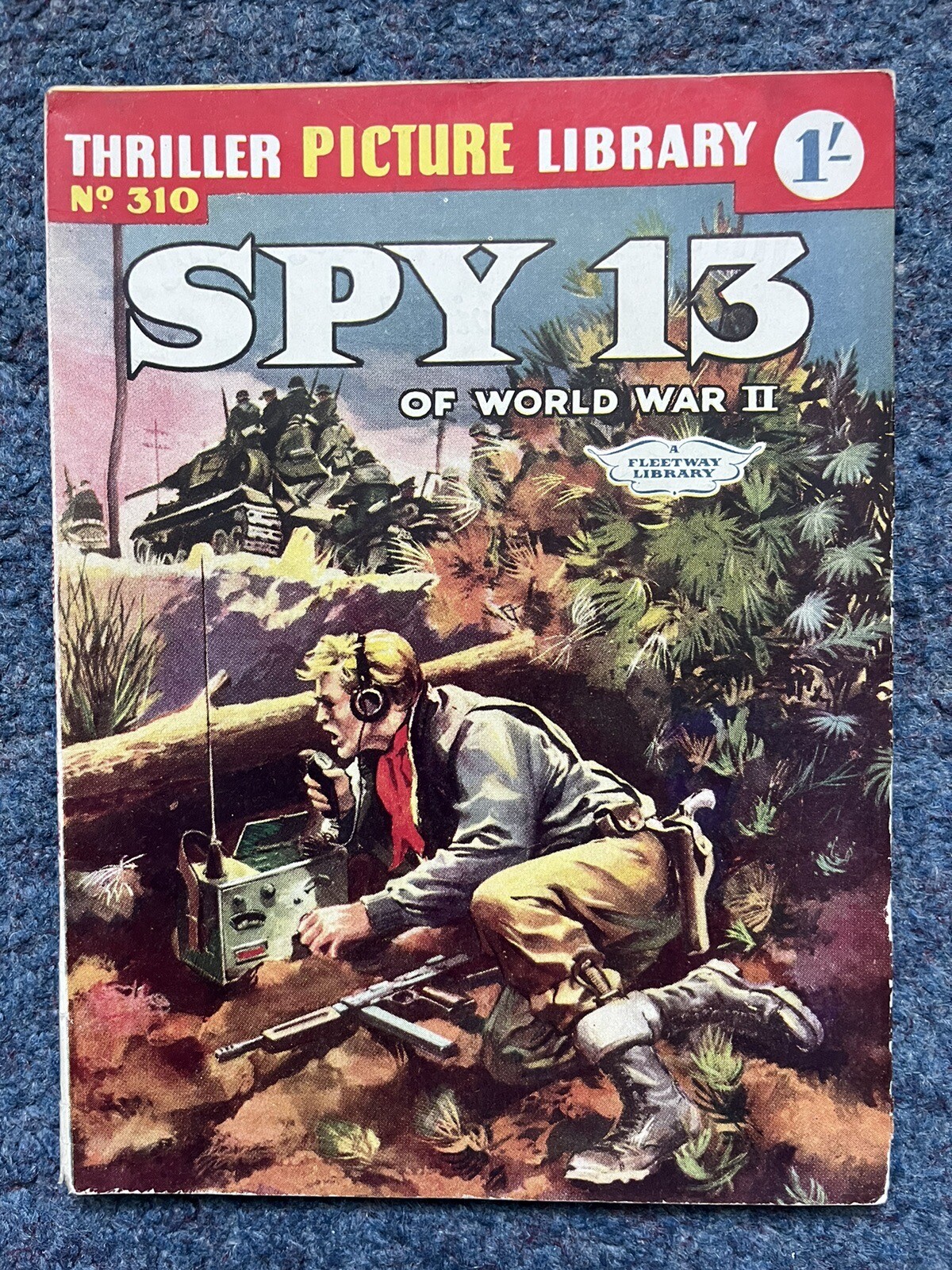 Thriller Picture Library Comic No. 310 Spy 13 of World War II