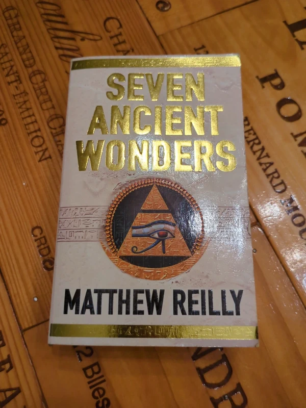 Seven Ancient Wonders - Matthew Reilly