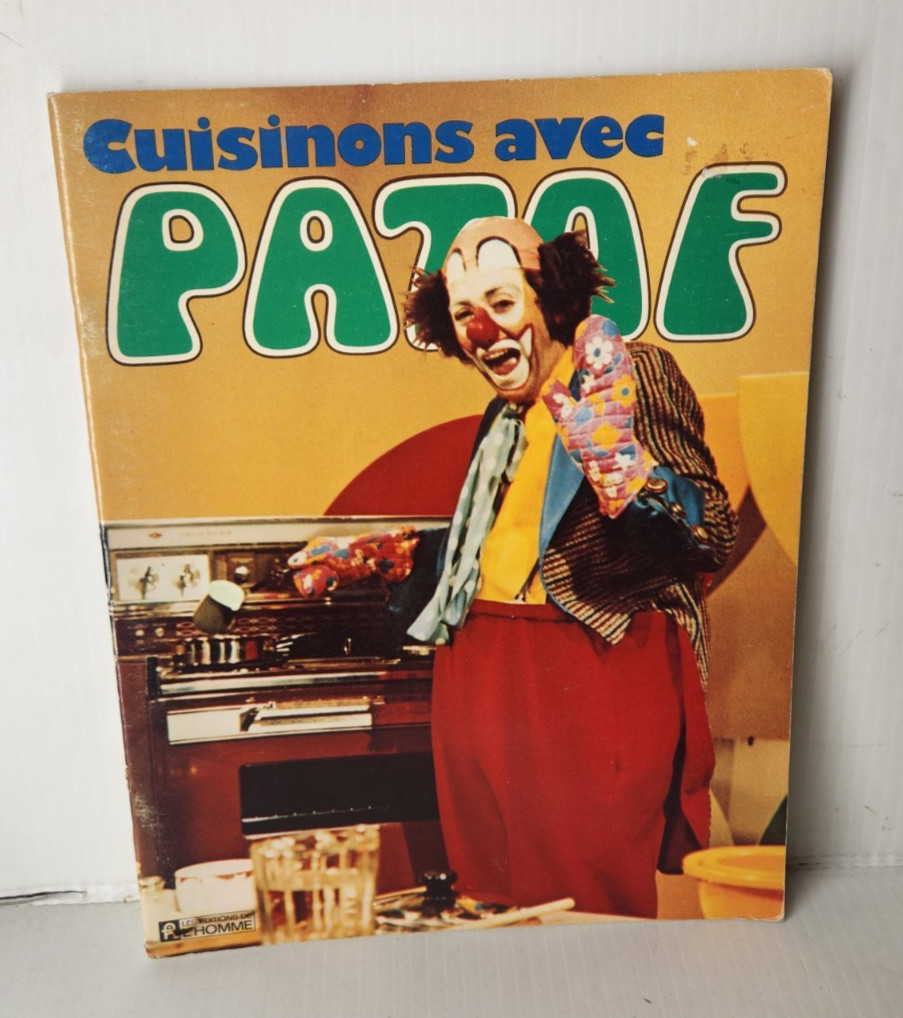 cuisinons avec Patof the Clown French Cookbook Book  1972 Quebec French