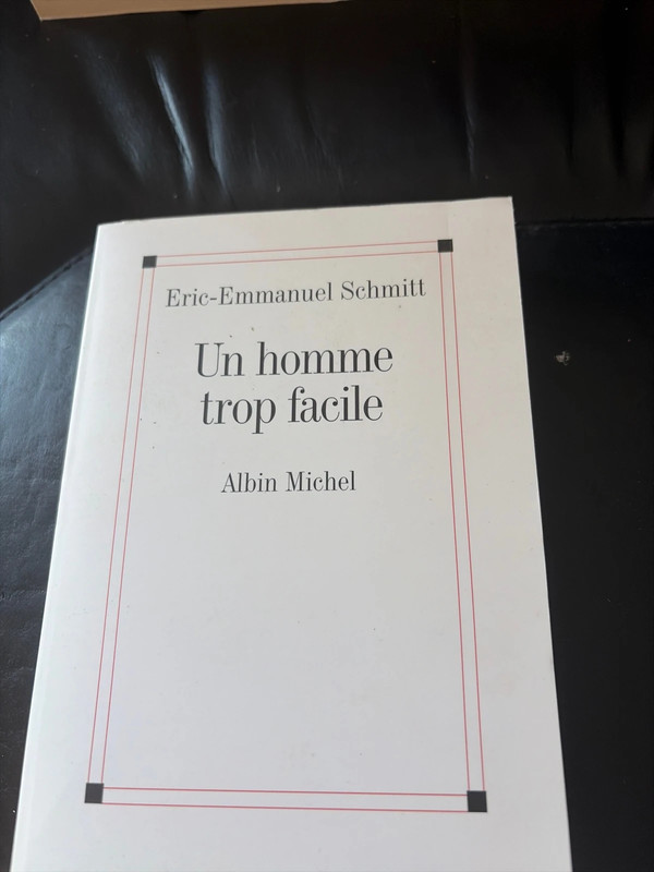 Un homme trop facile de Eric Emmanuel Schmitt