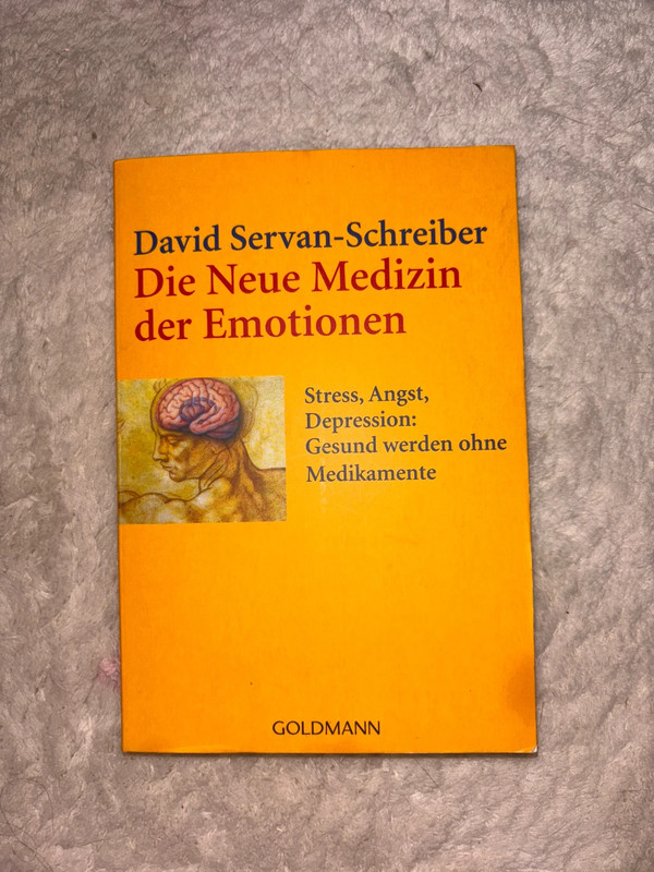 David Servan die neue Medizin der Emotionen