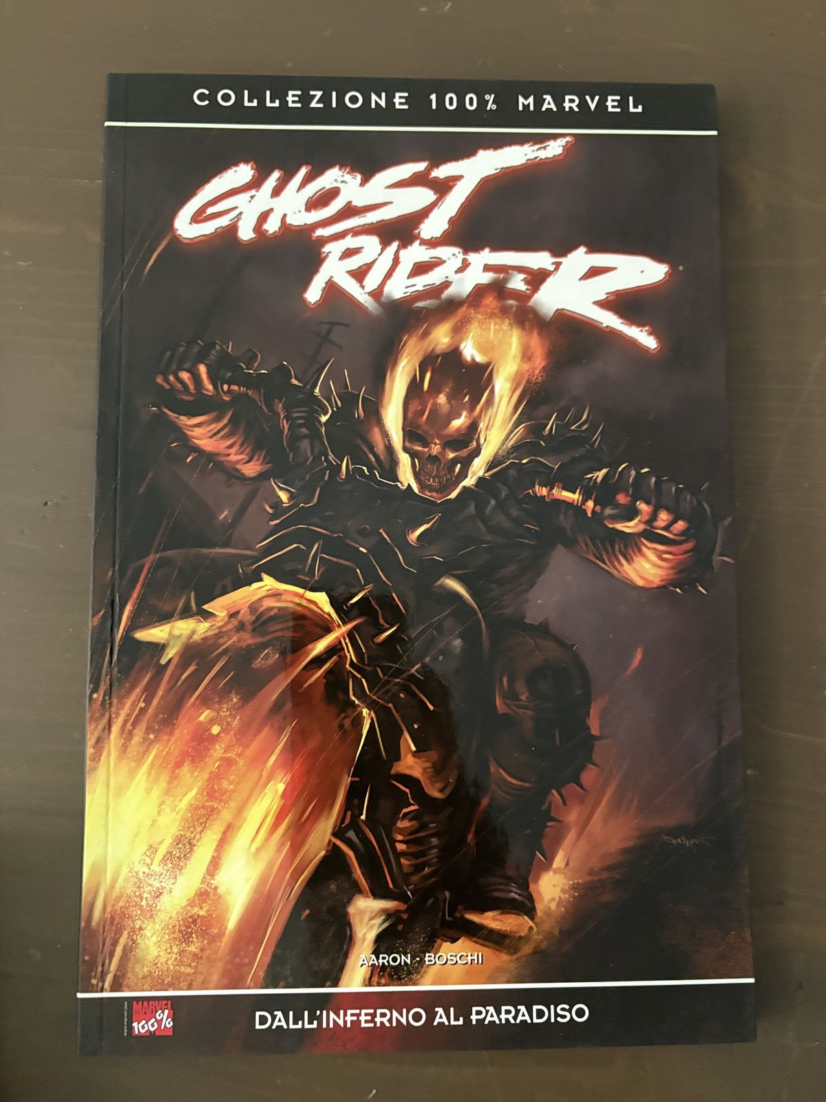 GHOST RIDER Dall'inferno al paradiso - AARON/Boschi - Collezione 100% Marvel ...
