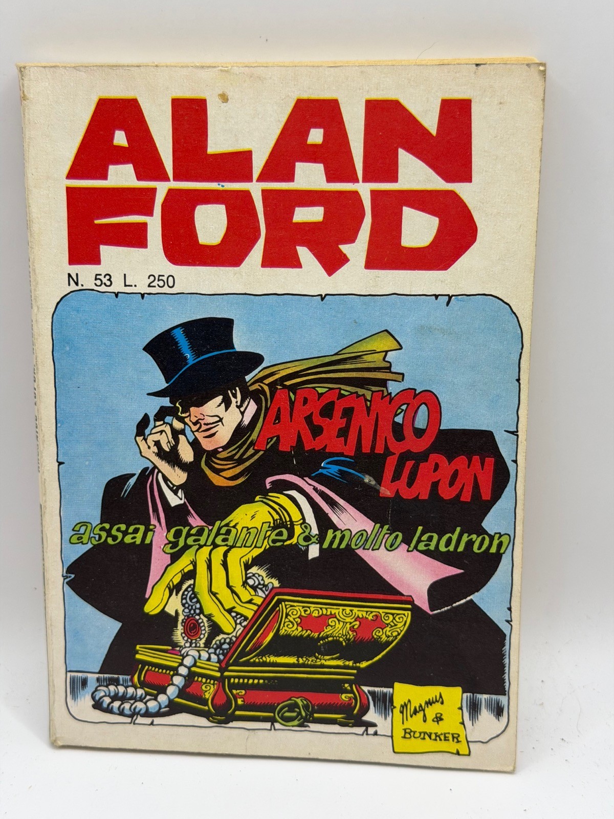 ALAN FORD Magnus & Bunker N 53 ARSENICO LUPON ASSAI GALANTE E MOLTO LADRON