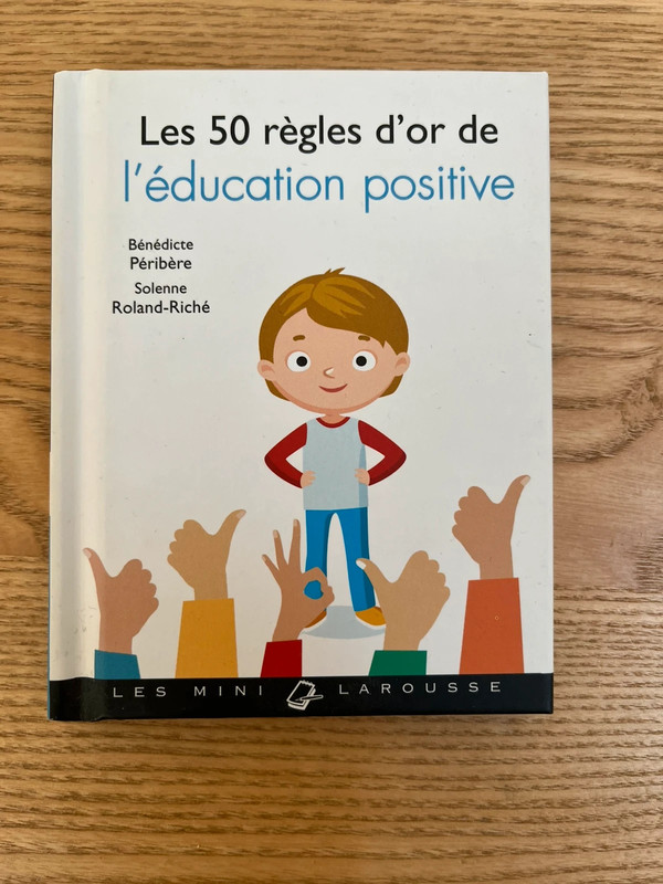Les 50 règles de l’éducation positive /- mini Larousse
