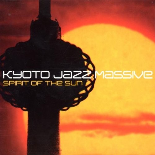 KYOTO JAZZ MASSIVE - Spirit Of The Sun - CD - **Mint Condition**