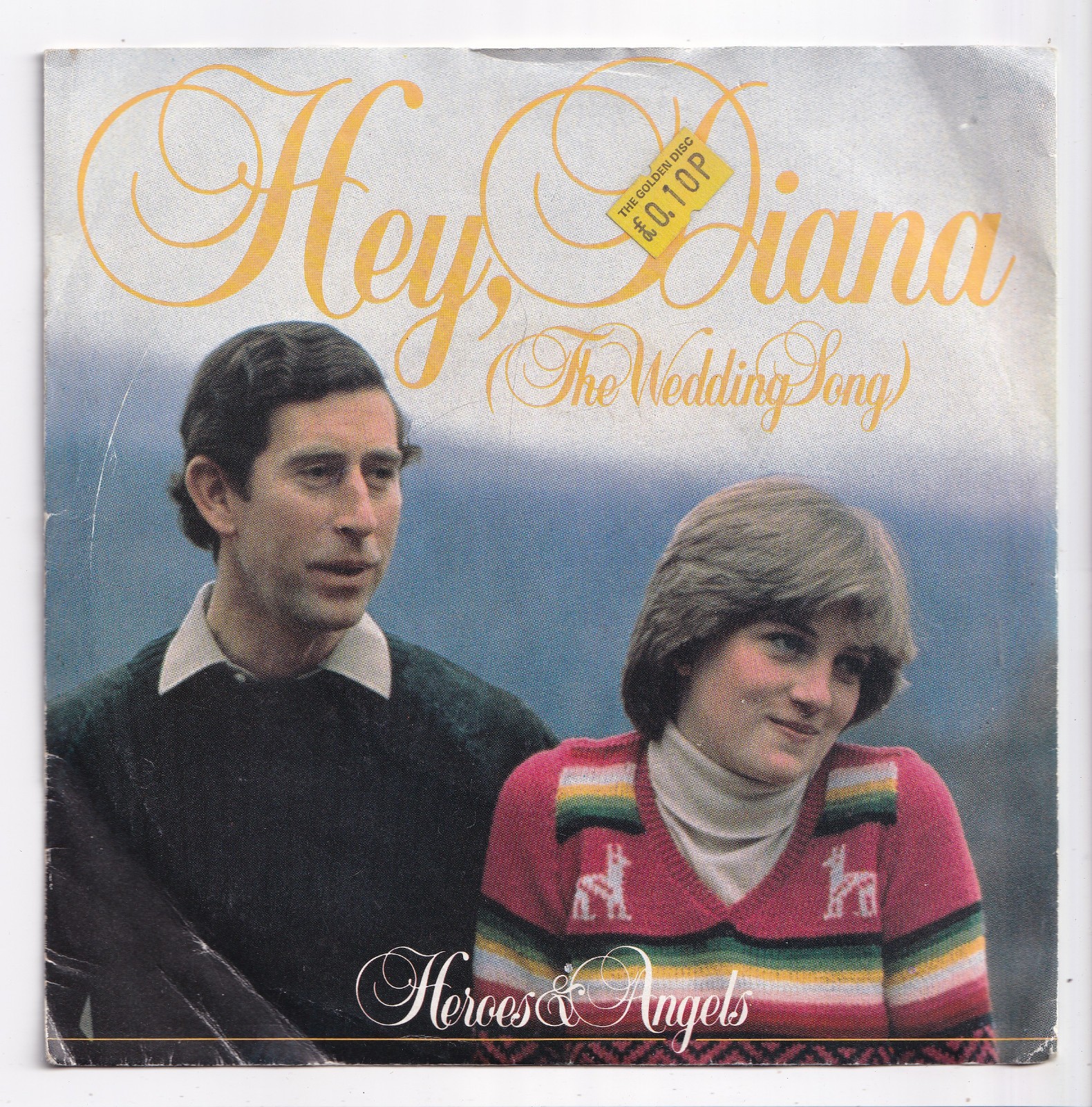 (AR547) Heroes & Angels, Hey Diana - The Wedding Song - 7 inch SLEEVE ONLY