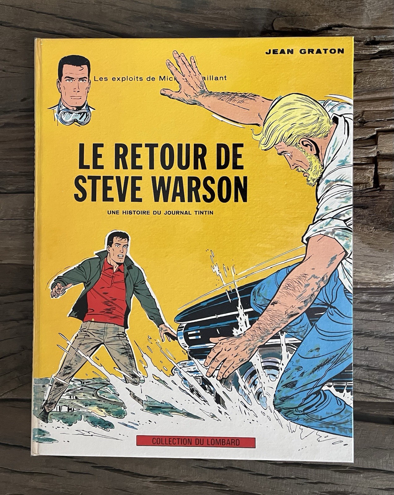 MICHEL VAILLANT:EO NON PELLICULÉE LE RETOUR DE STEVE WARSON CRAQUANT NEUF GRATON