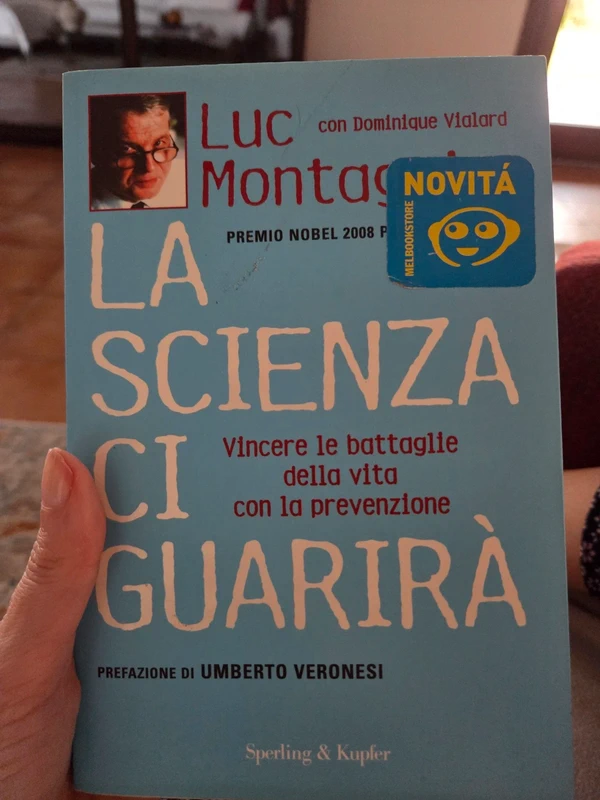 La scienza ci guarirà – Luc Montagnier – Libro sulla prevenzione