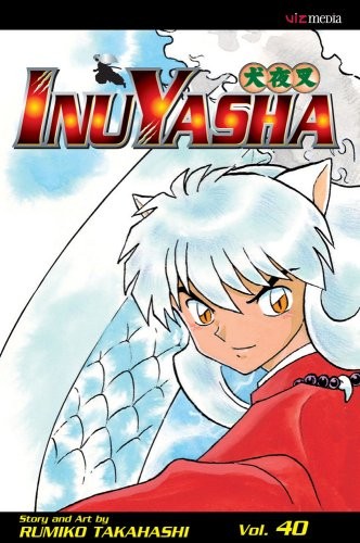 InuYasha, Vol. 40, Takahashi, Rumiko
