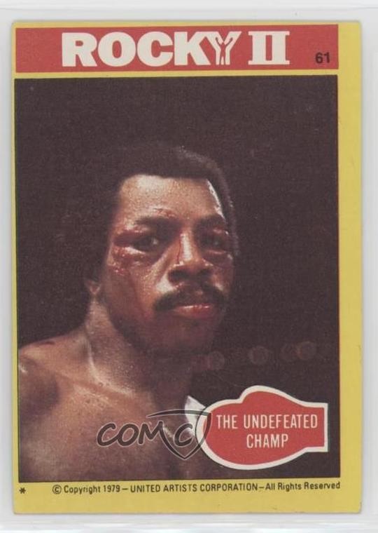 1979 Topps Rocky II The Undefeated Champ #61 oi7