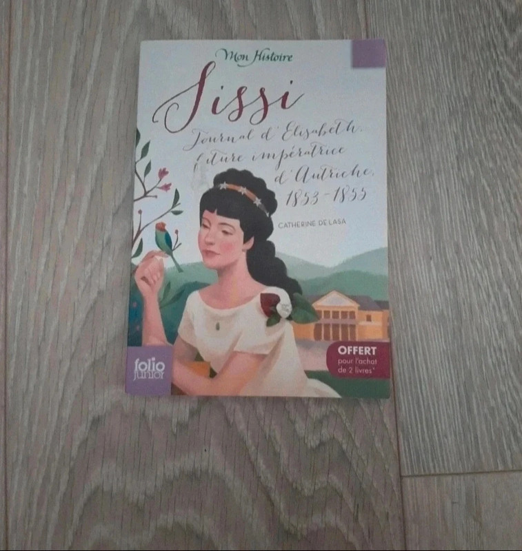 Livre " Sissi, journal d'Élisabeth future impératrice d'Autriche 1853-1855 " bon état