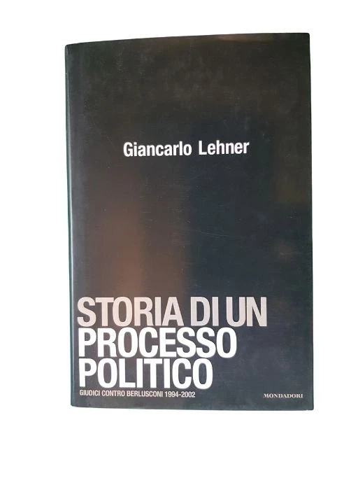 Libro di Giancarlo Lehner intitolato " Storia di un processo politico"
