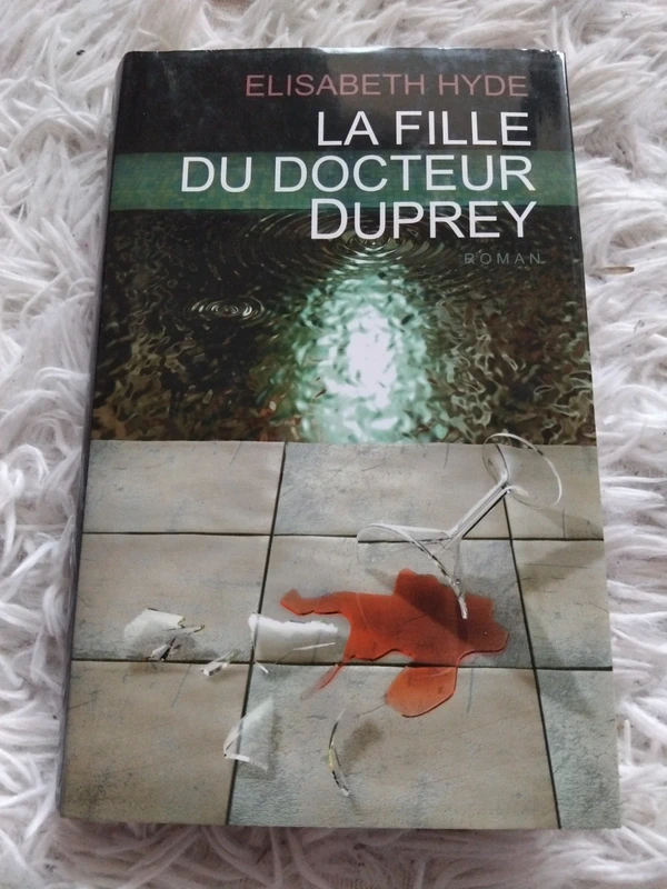 La fille du docteur Duprey d’Élisabeth Hyde