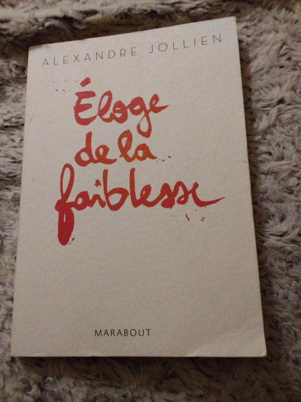 Eloge de la faiblesse