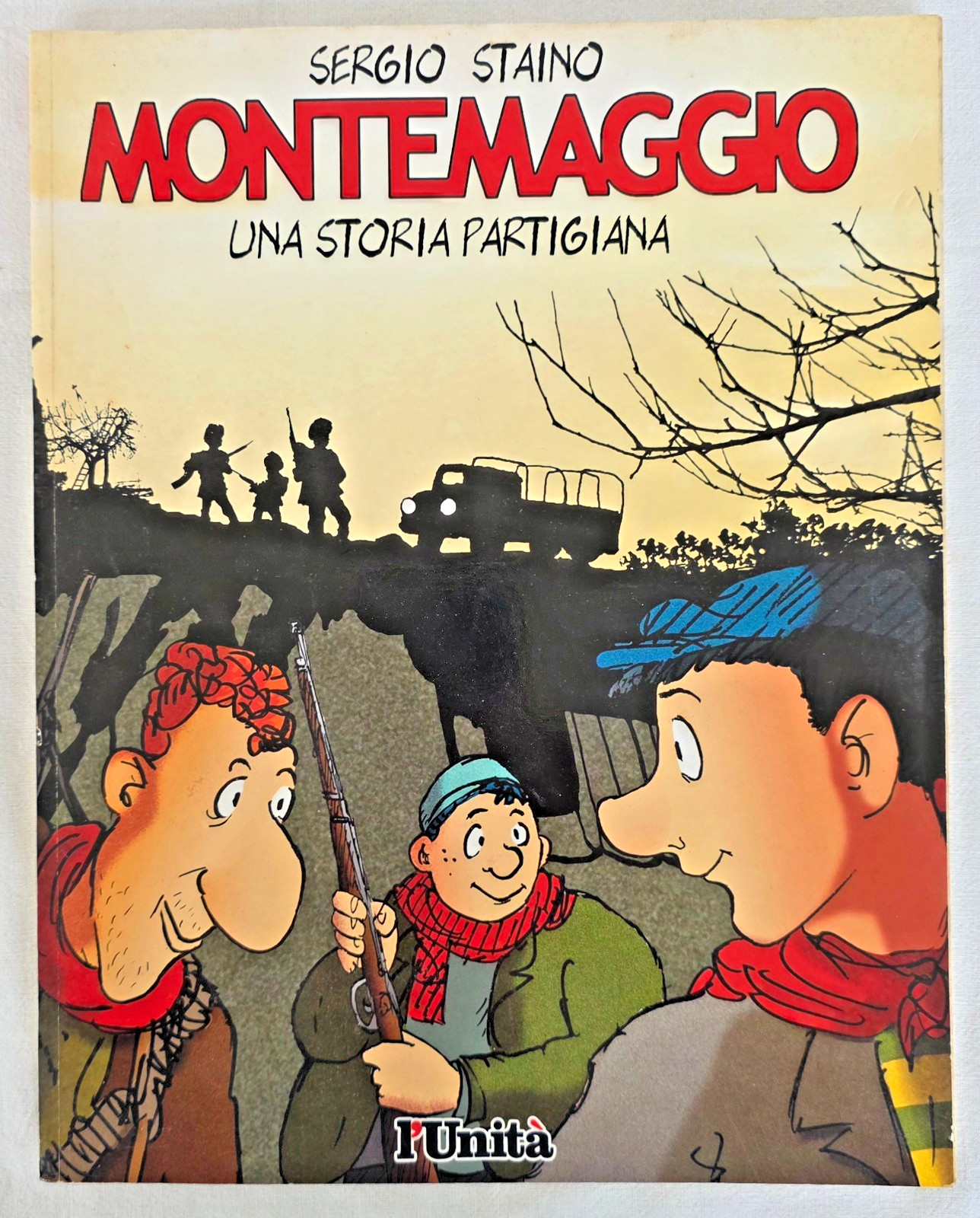 S. STAINO: MONTEMAGGIO - UNA STORIA PARTIGIANA 2003 - L'UNITA'