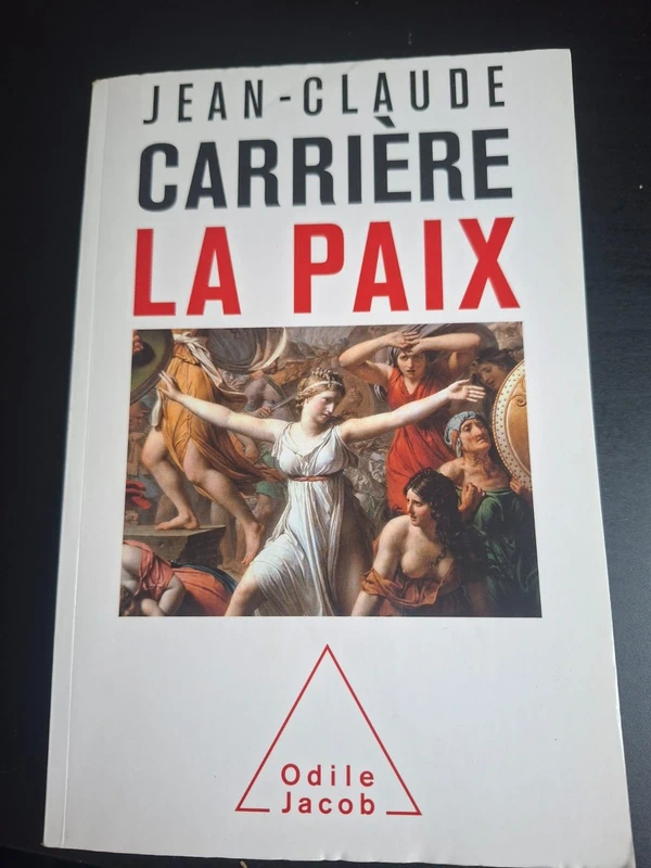 Livre - La Paix (Jean-Claude Carrière) - Éditions Odile Jacob