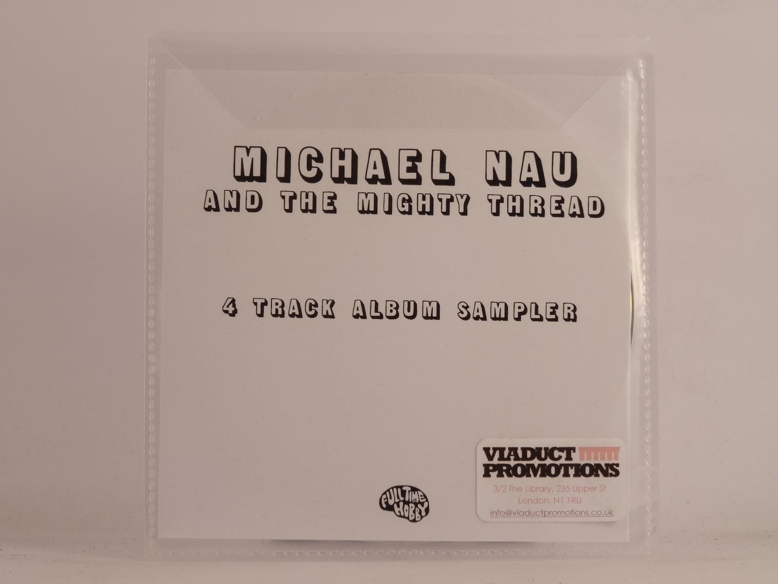 MICHAEL NAU AND THE MIGHTY THREAD LESS THAN POSITIVE/WHEN (F32) 4 Track Promo CD