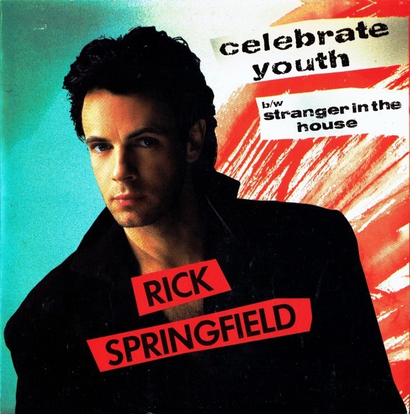 rick springfield celebrate youth  - 7" SINGLE NEW OLD STOCK