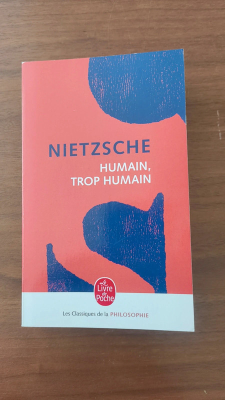 Humain, trop humain - Friedrich Nietzsche