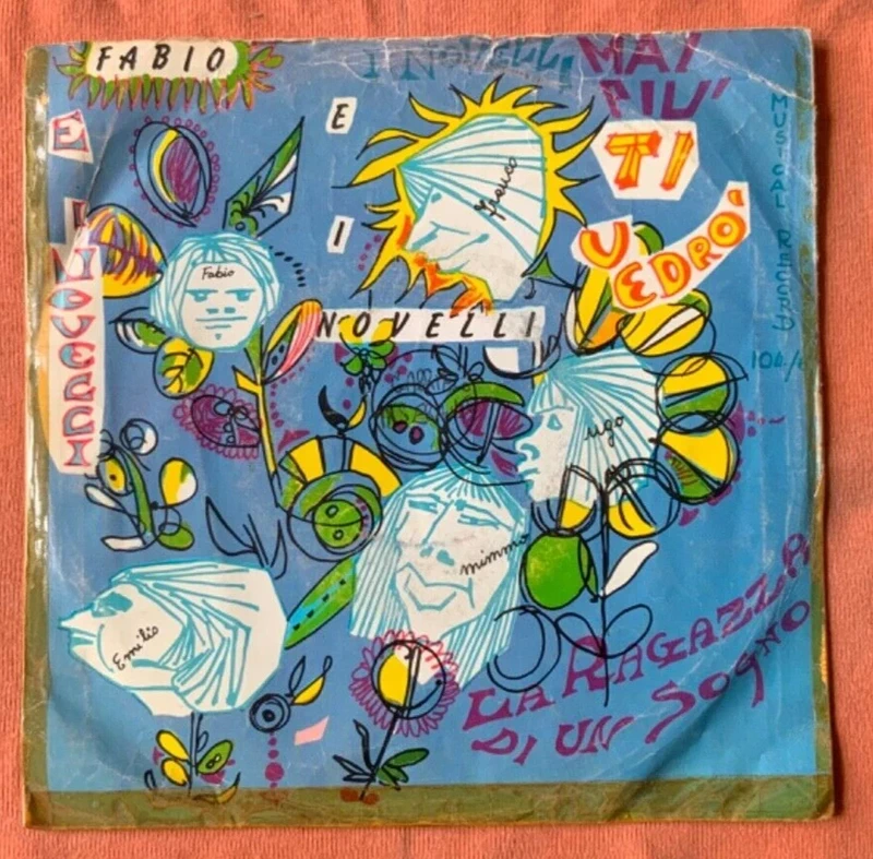 Disco 45 Giri Fabio E I Novelli Mai Più Ti Vedrò/Ragazza Di UN Sogno 104/67 1967