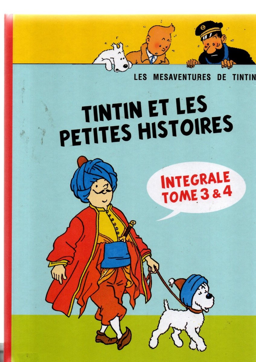 TINTIN ET LES PETITES HISTOIRES. Intégrale tome 3 & 4. Cartonné 62 pages. NEUF