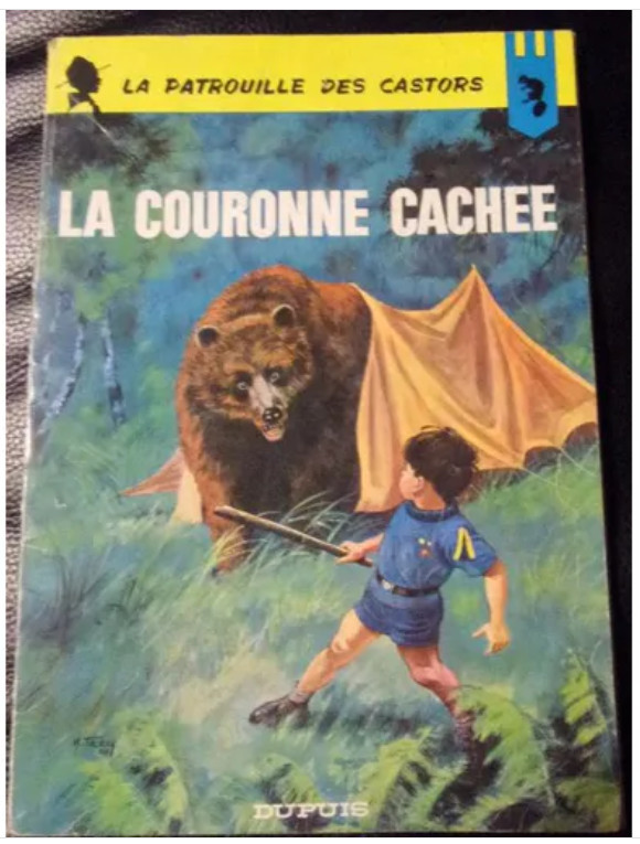 LA PATROUILLE DES CASTORS  13 LA COURONNE CACHEE EO 1965 BON ETAT