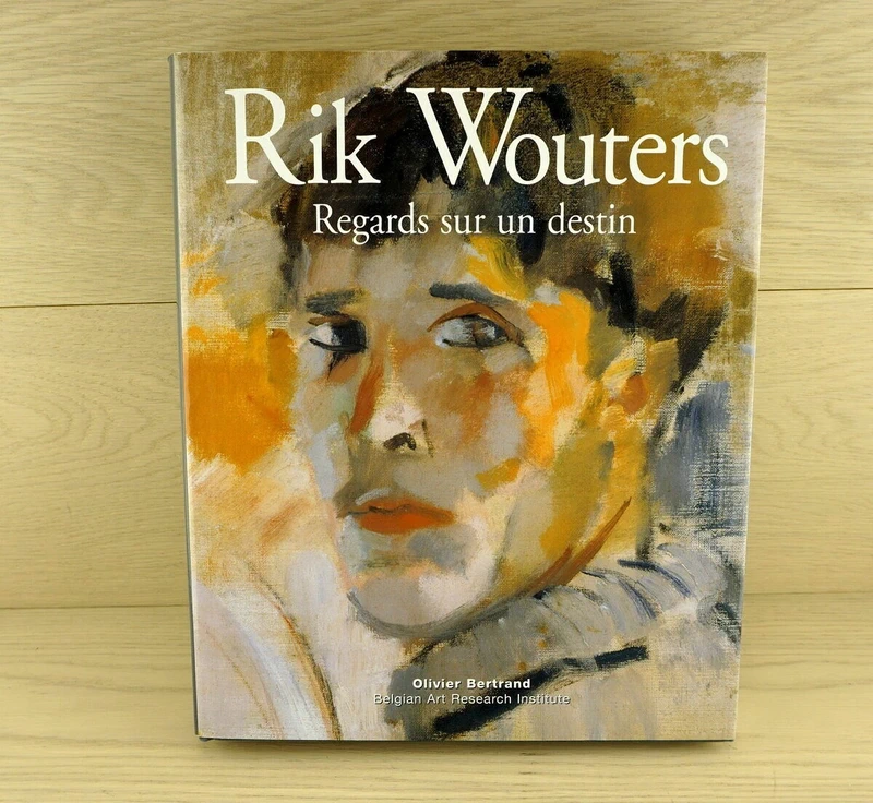 Rik Wouters, Regards sur un destin