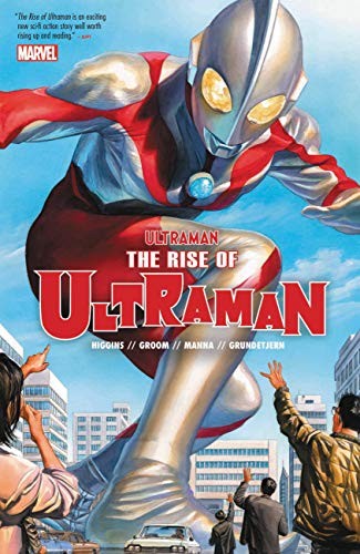 ULTRAMAN VOL. 1: THE RISE OF ULTRAMAN (ULTRAMAN, 1) di Kyle Higgins & Mat Groom