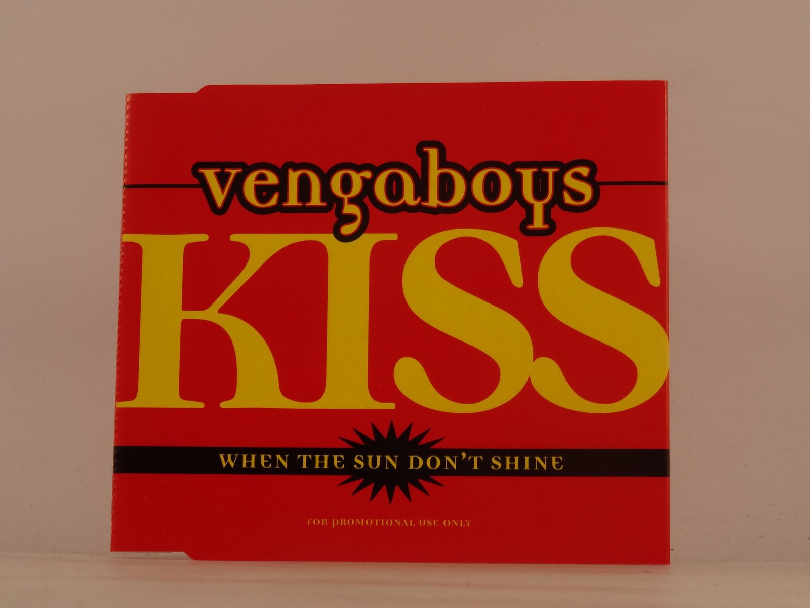VENGABOYS KISS (WHEN THE SUN DON'T SHINE) (L37) 1 Track Promo CD Single plus Pic