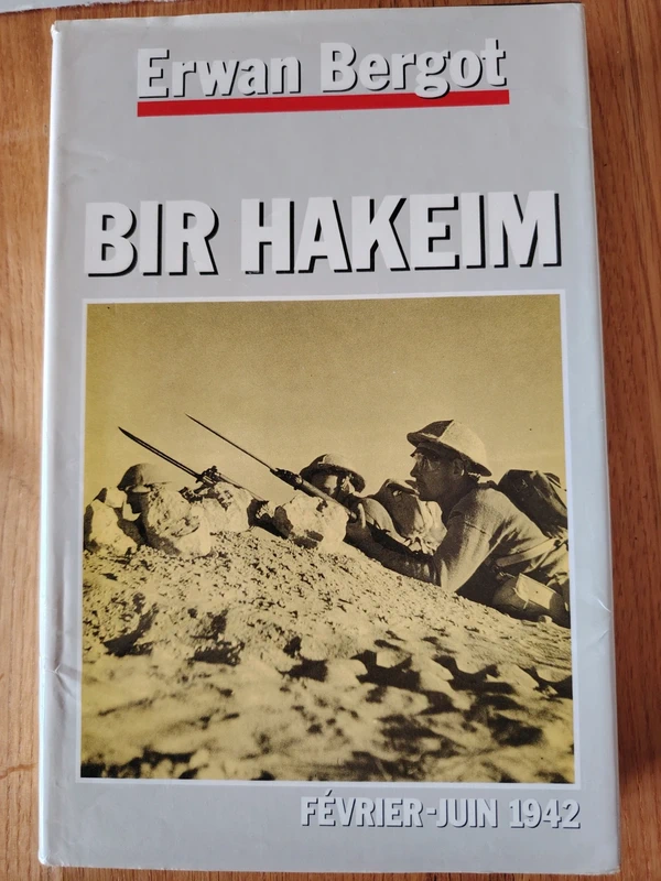 Livre Bir hakeim de Erwan Bergot