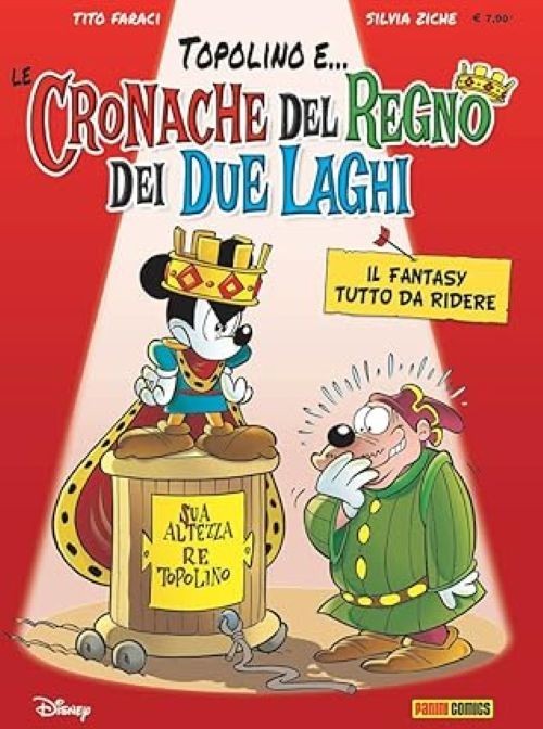 fumetto Disney TOPOLINO E...LE CRONACHE DEL REGNO DEI DUE LAGHI Ziche Faraci