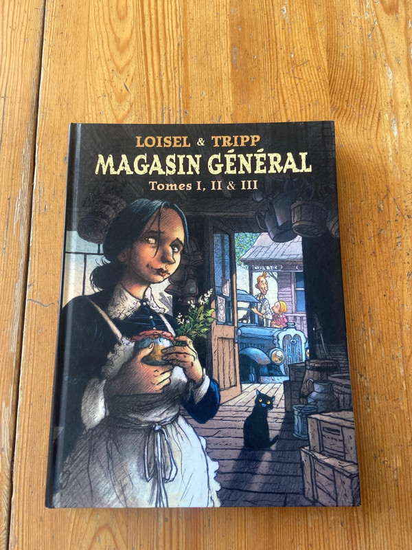 Magasin General Tomes 1 2 et 3 de Loisel et Tripp