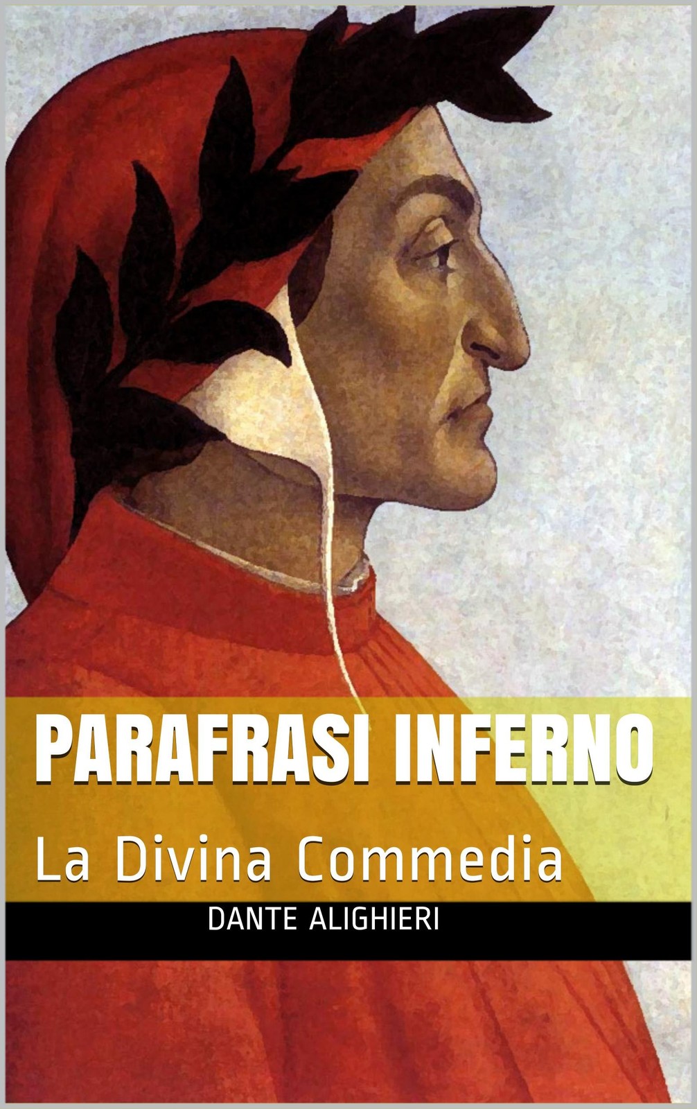 Parafrasi Inferno: La Divina Commedia - Classici Letteratura narrativa