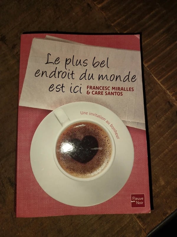 le plus bel endroit du monde est ici