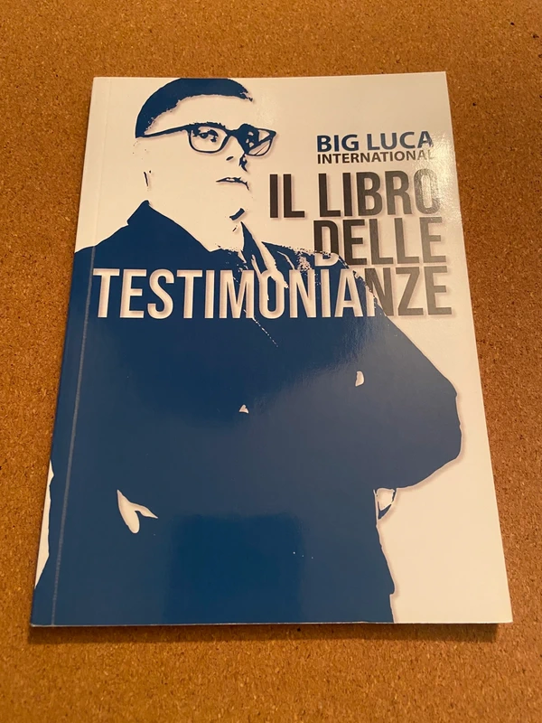 Il Libro Delle Testimonianze - Big Luca International Marketing