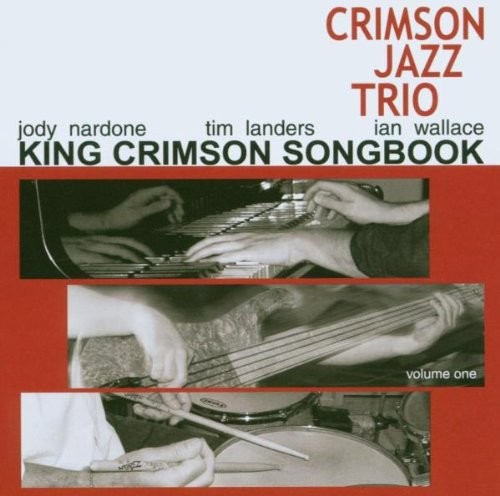 CRIMSON JAZZ TRIO - King Crimson Songbook 1 - CD - Import - **Mint Condition**